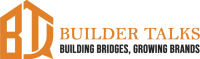 Builder Talks — Building bridges, growing brands